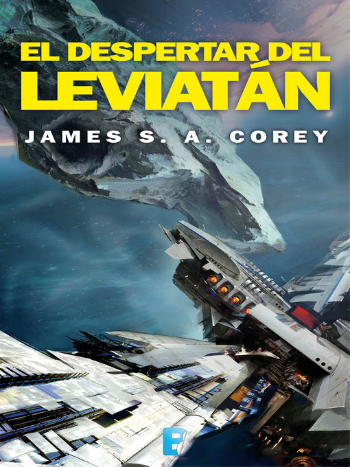 Title details for El despertar del Leviatán by James S. A. Corey - Wait list